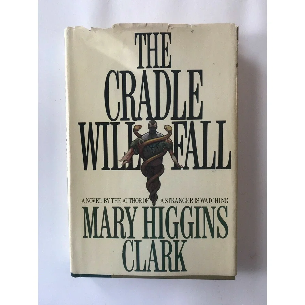The Cradle‎ Will Fall by Mary Higgins Clark ( Hardcover)